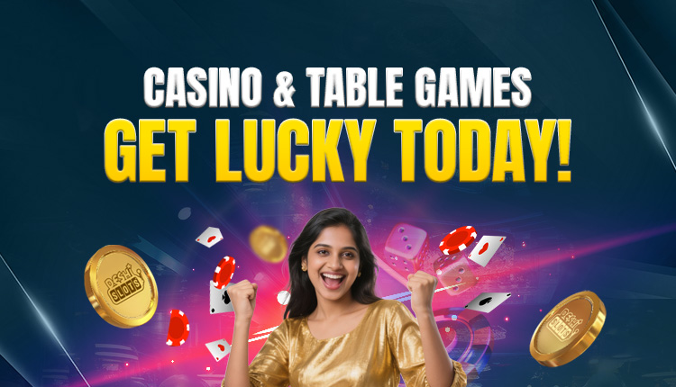 Casino & Table Games Get Lucky Today1